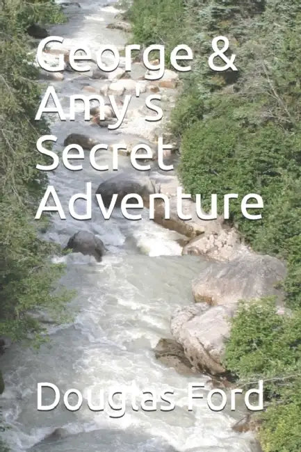 George  Amys Secret Adventure