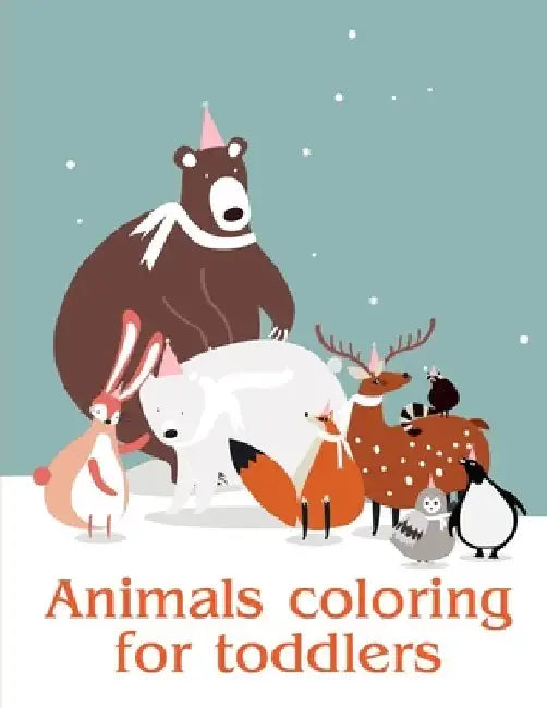 Animals coloring for toddlers: Baby Funny Animals and Pets Coloring Pages for boys, girls, Children by J. K. Mimo