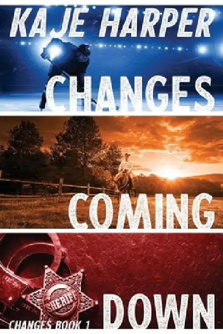 Changes Coming Down by Kaje Harper