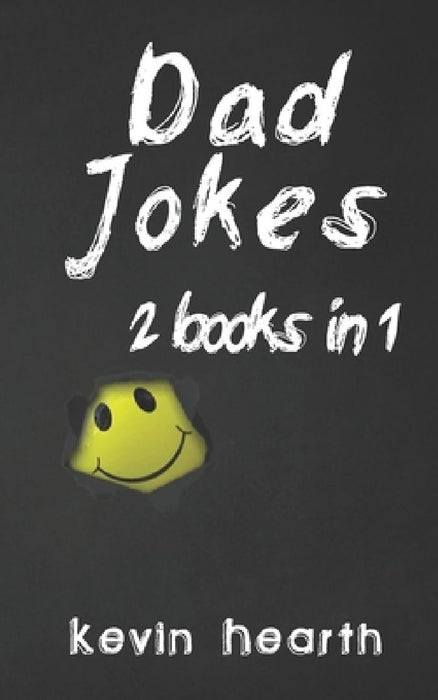 Dad Jokes: 2 Books in 1 by Kevin Hearth