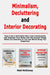 Minimalism, Decluttering and Interior Decorating: How to Be a Minimalist Who Lives Intentionally and Organize Your Home and Life Around Things Which a by Matt McKinney