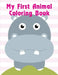 My First Animal Coloring Book: Christmas Book from Cute Forest Wildlife Animals by J. K. Mimo