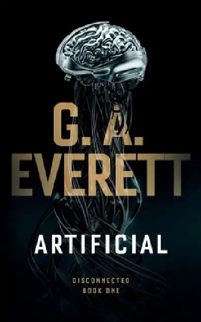 Artificial by G. a. Everett