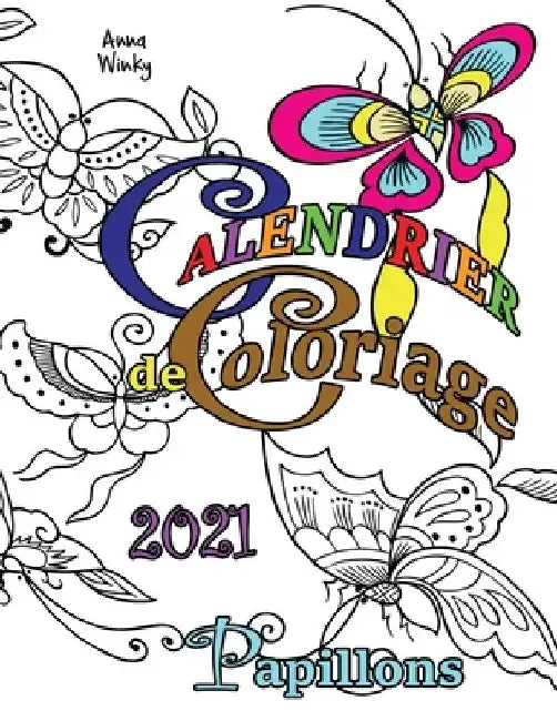 Calendrier de Coloriage 2021 Papillons by Anna Winky