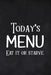 Today's Menu Eat it or Starve by Paperland