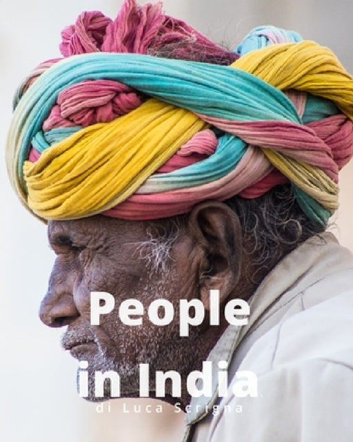 People in India by Luca Scrigna