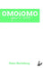 OMOiOMO Year 2 by Peter Hertzberg