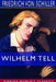 Wilhelm Tell (Esprios Classics) by Friedrich Von Schiller