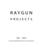 RAYGUN Projects 2011 - 2019 by Tarn McLean