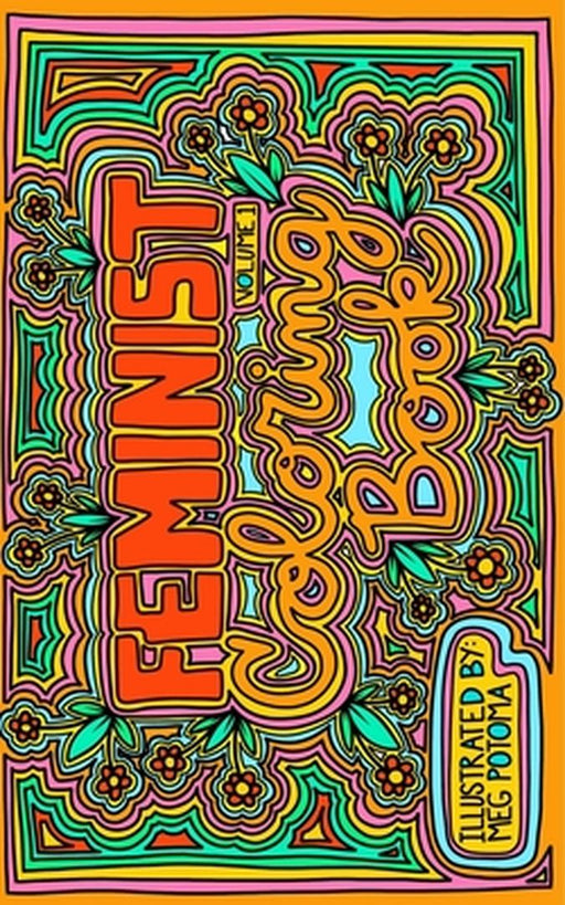 Feminist Adult Coloring Book by Meg Potoma