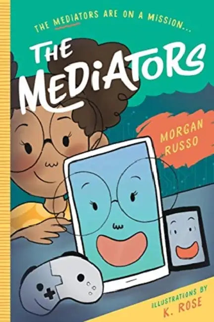 The Mediators by Morgan Russo