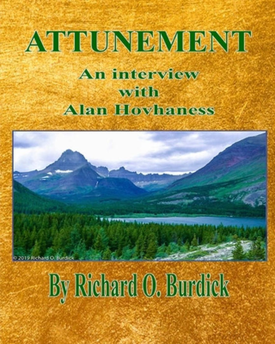 Attunement: An interview with Alan Hovhaness by Richard O. Burdick