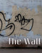 The Wall by Brian J. Segarra