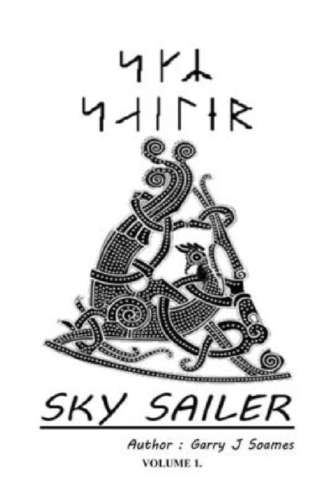 Sky Sailer.: Volume 1. by Garry J. Soames
