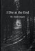 I Die At The End by Sarah Gregory