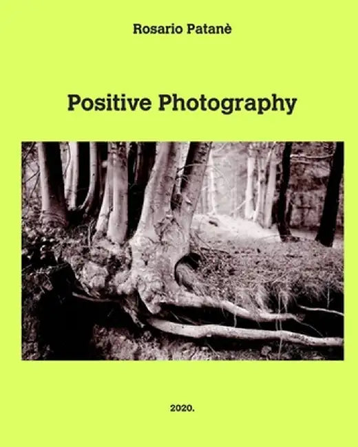 Positive Photography by Rosario Patanè
