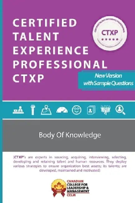 Certified Talent Experience Professional CTXP Body of Knowledge by CCLM Canada
