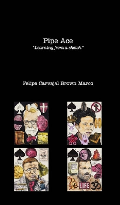 Pipe Ace: Learning from a sketch by Felipe Carvajal Brown Marco