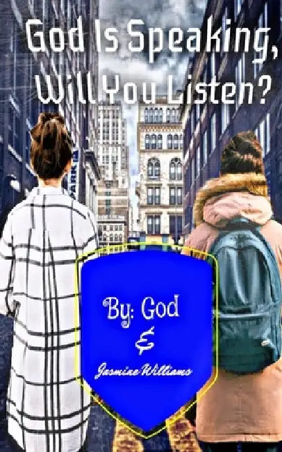 God Is Speaking, Will you Listen? by God