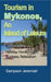 Tourism in Mykonos, An Island of Leisure: Travel Guide for Holiday, Honeymoon, Business, Relaxation by Sampson Jeremaiah