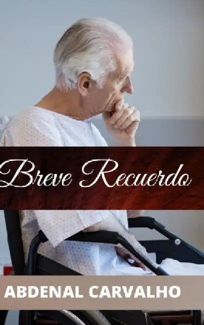 Breve Recuerdo by Abdenal Carvalho