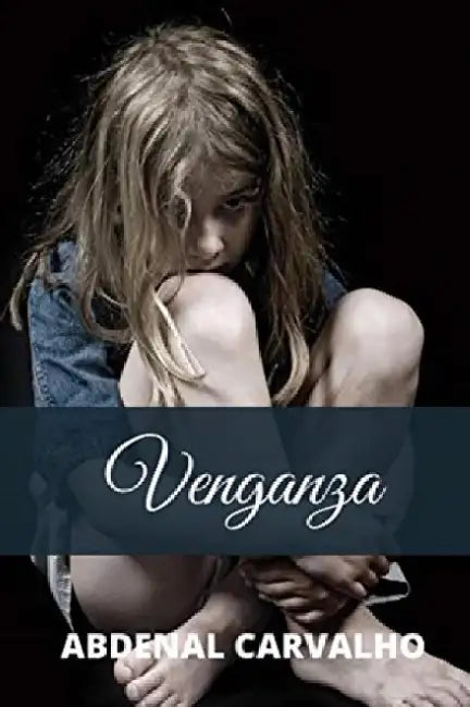 Venganza by Abdenal Carvalho