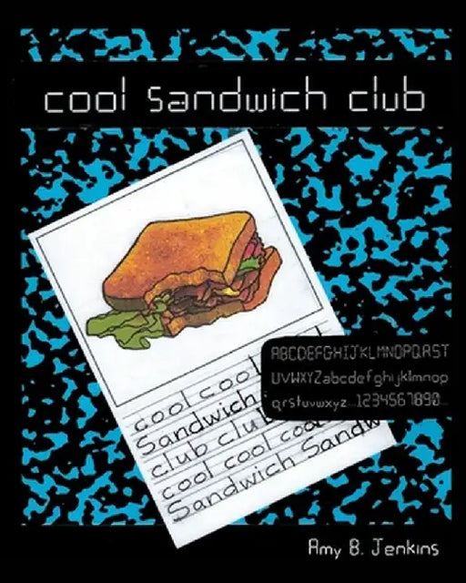 Cool Sandwich Club: Book 1 by Amy B. Jenkins
