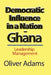 Democratic Influence in a Nation - Ghana: Leadership Management by Oliver Adams