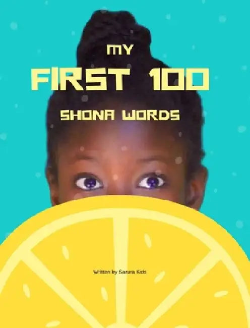 My first 100 Shona words by Sarura Kids