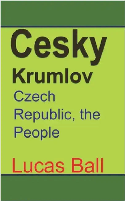 Cesky Krumlov: Czech Republic, the People by Ball, Lucas