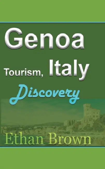 Genoa Tourism, Italy: Discovery by Ethan Brown