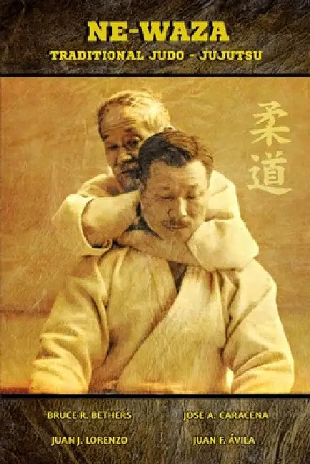 Ne Waza (English): Traditional Judo - Jujutsu by Bethers