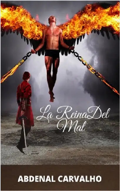 La Reina Del Mal: Romance de Ficción by Carvalho, Abdenal