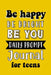 Be Happy Be Bright Be You Daily Prompt Journal for Teens by Paperland