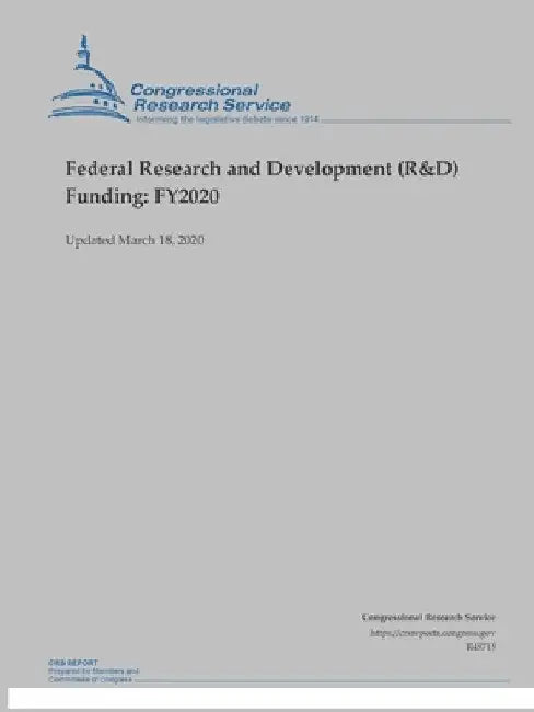 Federal Research and Development (R&D) Funding: FY2020 (Updated March 18, 2020) by Congressional Research Service