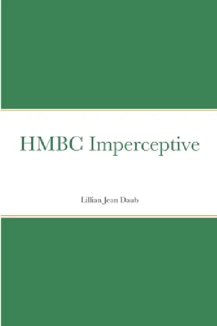 HMBC Imperceptive by Lillian Jean Daub
