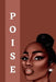 Poise by Jeketa Starks Shavers