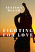 Fighting For Love by Allison Bluer