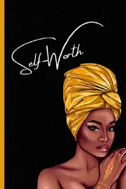 Self Worth by Jeketa Starks Shavers