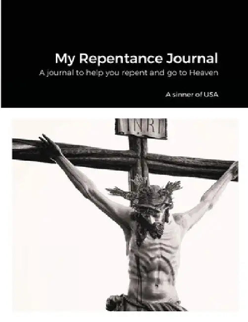 My Repentance Journal by Sinner USA