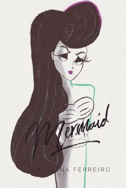 mermaid by Carolina Ferreiro
