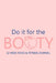 Do it for the Booty 12 Week Food & Fitness Journal: Meal and Exercise Planner, Diet Fitness Health Planner, Gym Planner, Weight Loss Planner by Paperland Online Store