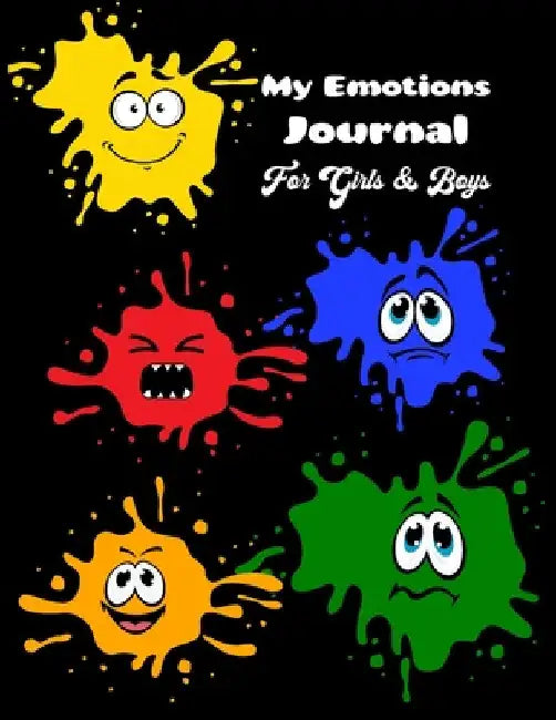 My Emotions Journal for Girls and Boys: Manage Your Feelings, Social Emotional Learning by Melanie Hernandez