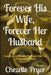 Forever His Wife, Forever Her Husband: Countdown to a Christmas Wedding in New York - A Heavenly Love Story by Chezelle Pryor, Editorial Precision