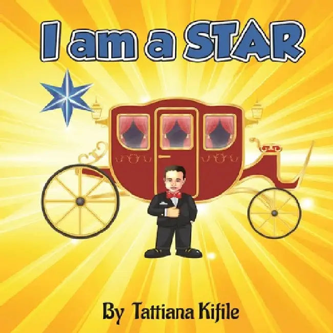 I am a STAR by Tattiana Kifile