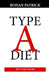 Type A Diet: Picture Book by Rohan Patrick