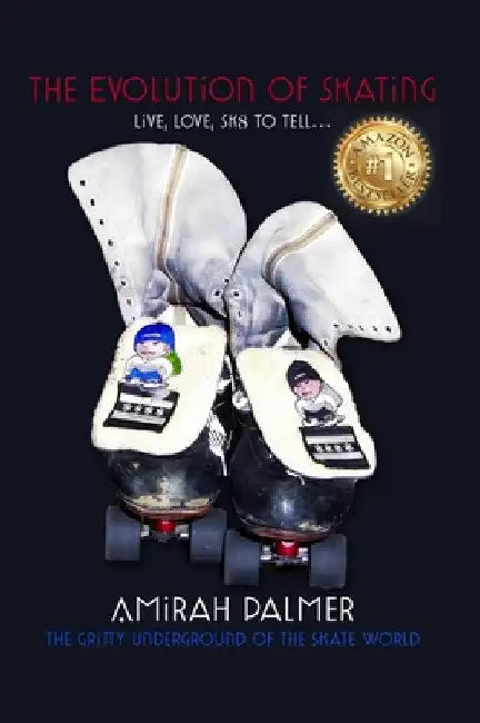 The Evolution of Skating by Amirah Palmer
