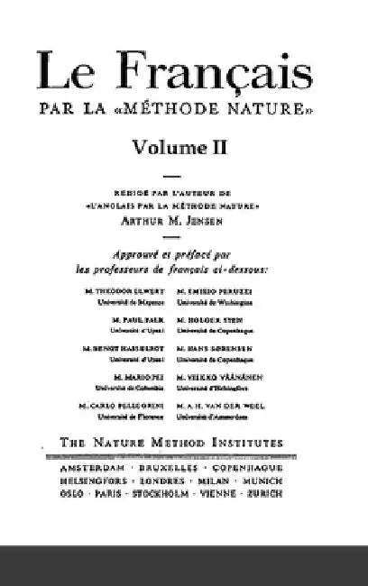 Le Français par la Méthode Nature Volume 2 by Arthur M. Jensen