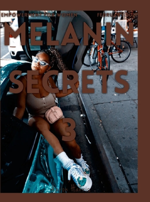 Melanin Secrets 3 by Aaron Harris