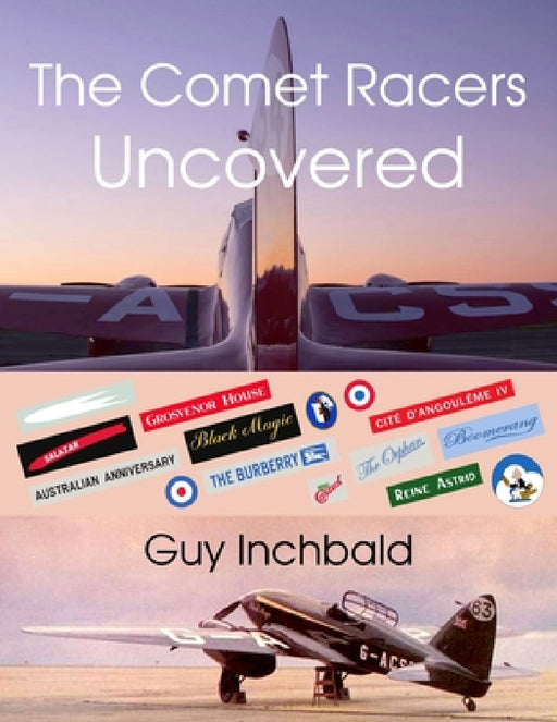 The Comet Racers Uncovered by Guy Inchbald